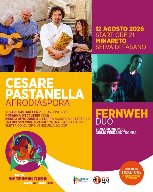 CESARE PASTANELLA e FERNWEH (GIULIO FERRARO) | Festival Metropolitano Bari in Jazz